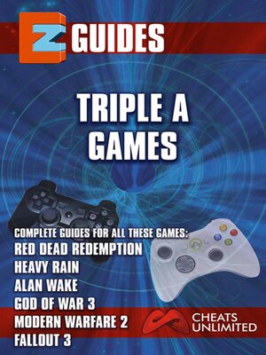 cover image of Triple a Games--red dead redemption--Heavy Rain--Alan wake -God of War 3--Modern Warfare 3